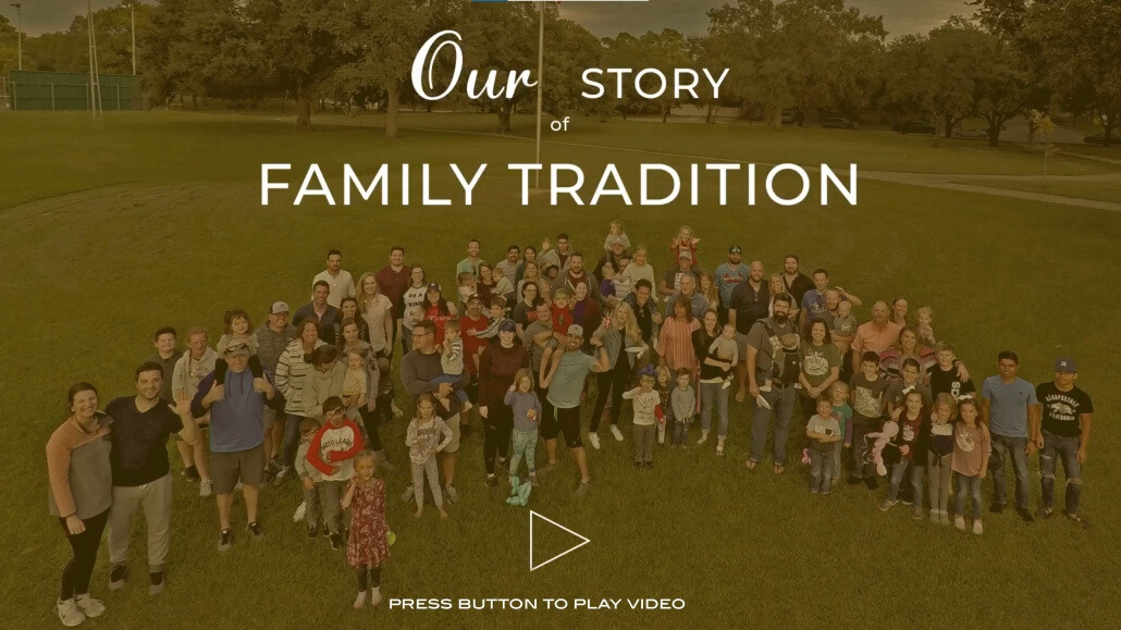 Our Story of Family Tradition Video